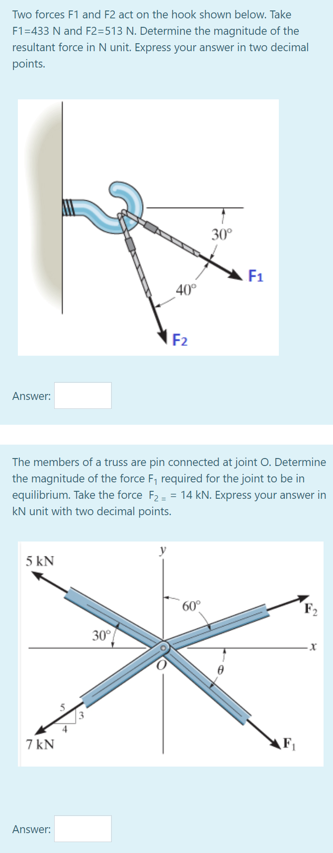 Solved Two Forces F1 And F2 Act On The Hook Shown Below