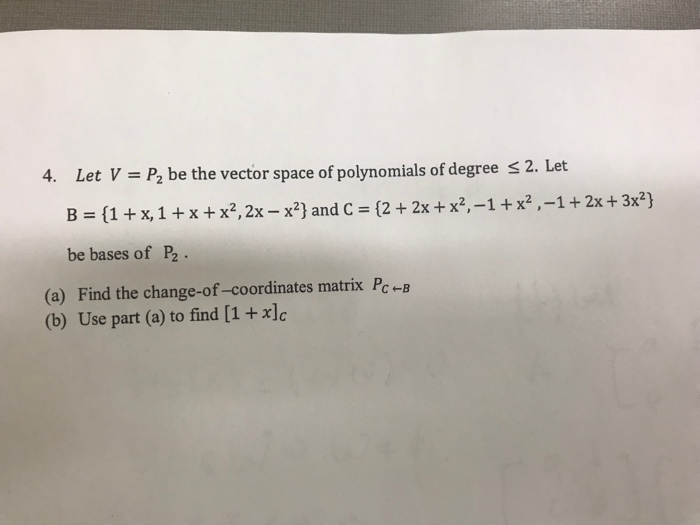 Solved 4. Let V = P2 be the vector space of polynomials of | Chegg.com