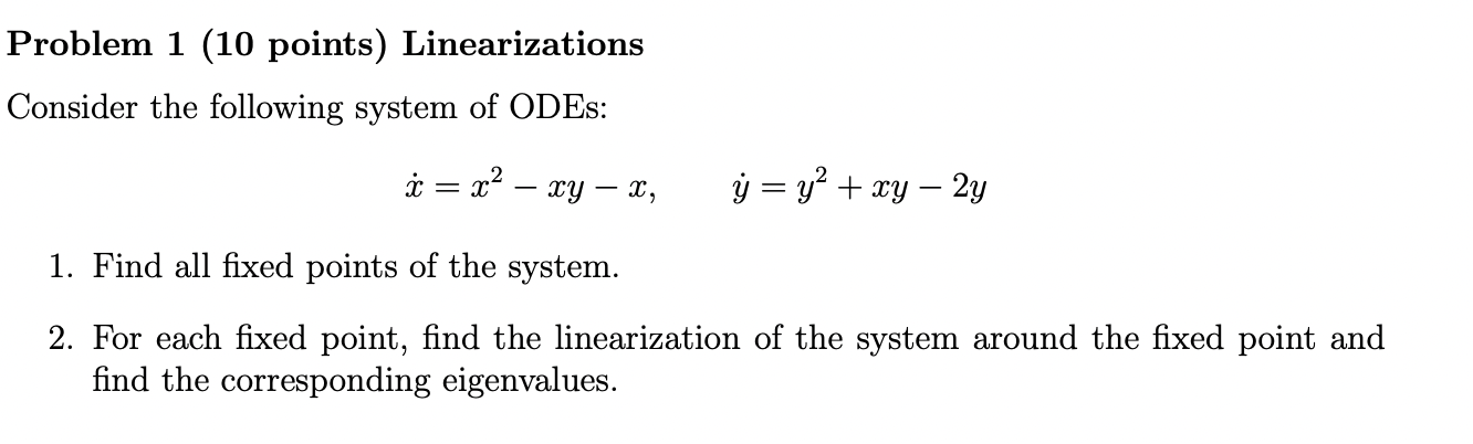 Solved Problem 1 (10 Points) Linearizations Consider The | Chegg.com