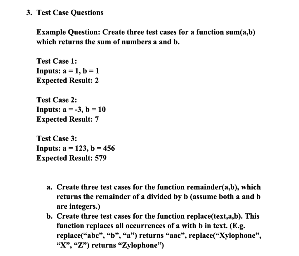 Solved 3. Test Case Questions Example Question: Create three | Chegg.com