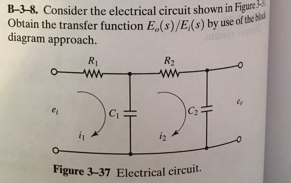 Solved B-3-8. Consider The Electrical Circuit Shown In | Chegg.com