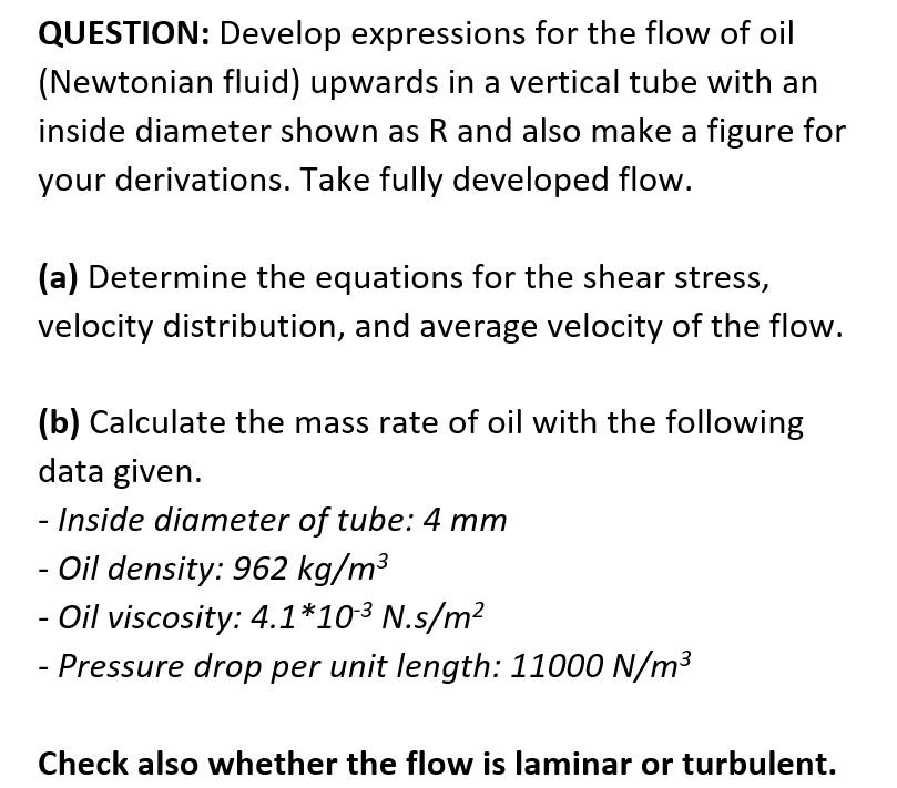 Solved QUESTION: Develop Expressions For The Flow Of Oil | Chegg.com