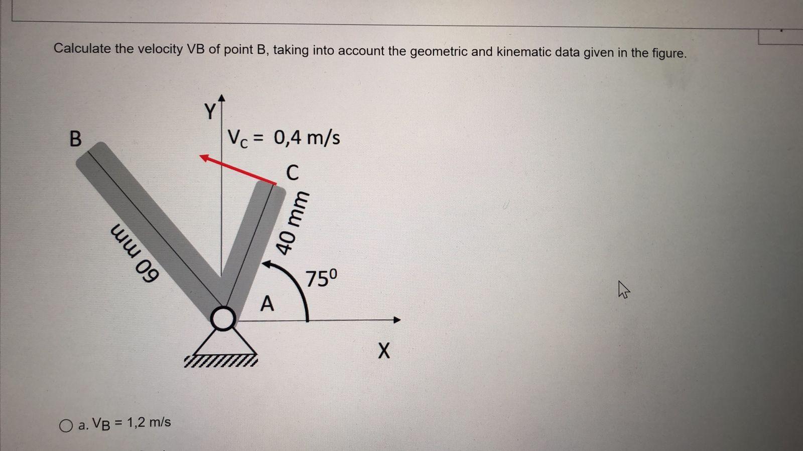 Solved Calculate The Velocity VB Of Point B, Taking Into | Chegg.com