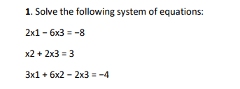 Solved 1. Solve the following system of equations: | Chegg.com