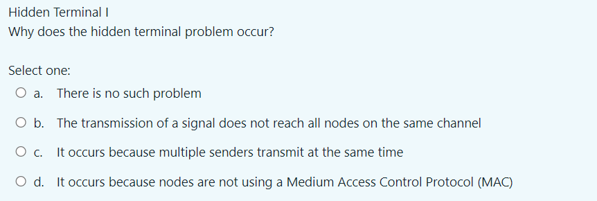Solved Hidden Terminal I Why does the hidden terminal | Chegg.com