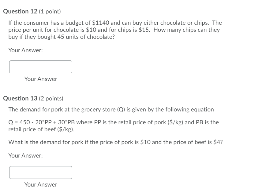 Solved Question 12 (1 point) If the consumer has a budget of | Chegg.com