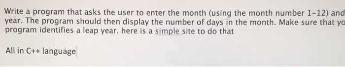 Solved Write a program that asks the user to enter the month | Chegg.com