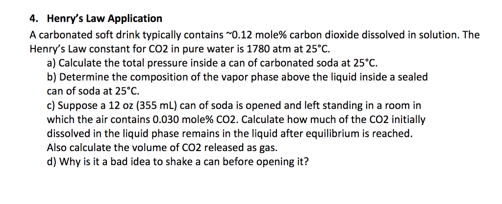 Solved 4 Henry S Law Application A Carbonated Soft Drink