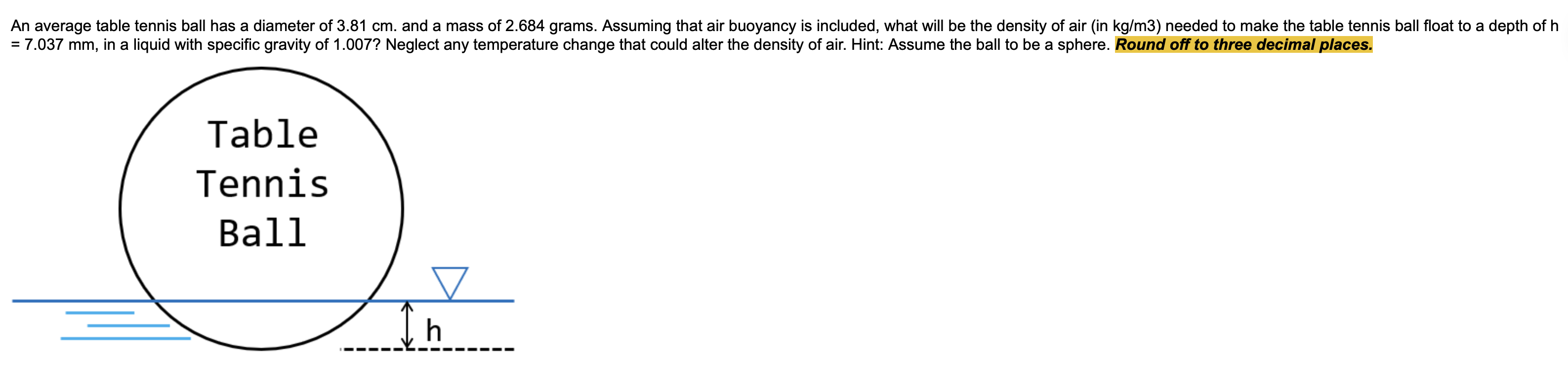 Solved An average table tennis ball has a diameter of 3.81