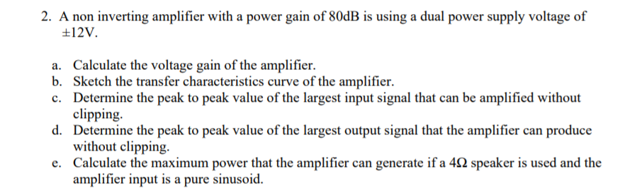 Solved 2. A Non Inverting Amplifier With A Power Gain Of | Chegg.com