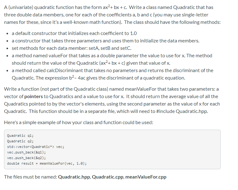 Solved Write class called Quadratic... PLEASE USE C++ PLEASE | Chegg.com