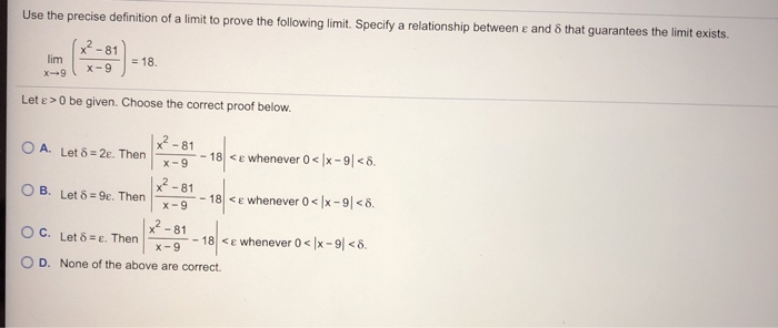 Solved Use The Precise Definition Of A Limit To Prove The | Chegg.com