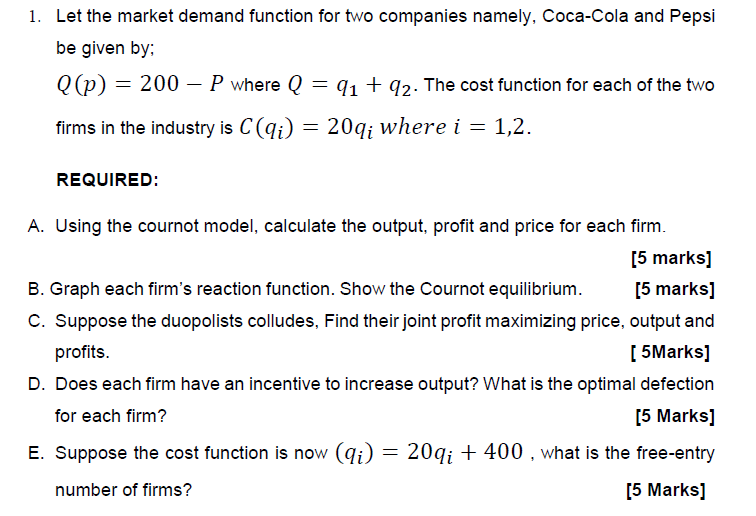 Solved 1. Let the market demand function for two companies | Chegg.com