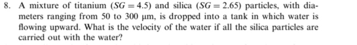 Solved 8. A mixture of titanium (SG = 4.5) and silica (SG= | Chegg.com