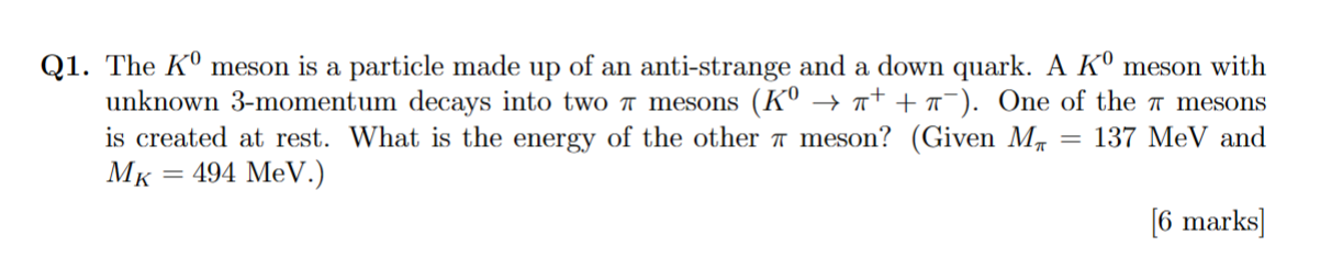 Solved 21. The K0 meson is a particle made up of an | Chegg.com