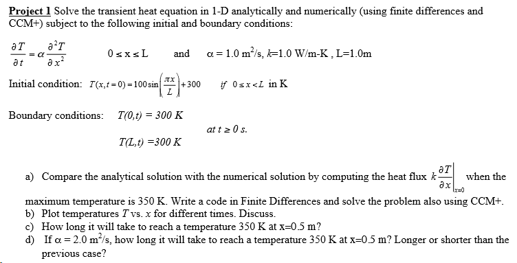 Solved Project 1 Solve the transient heat equation in 1-D | Chegg.com