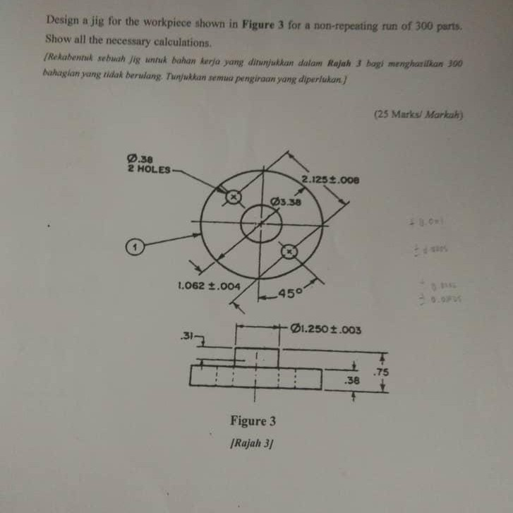 Solved Design a jig for the workpiece shown in Figure 3 for | Chegg.com