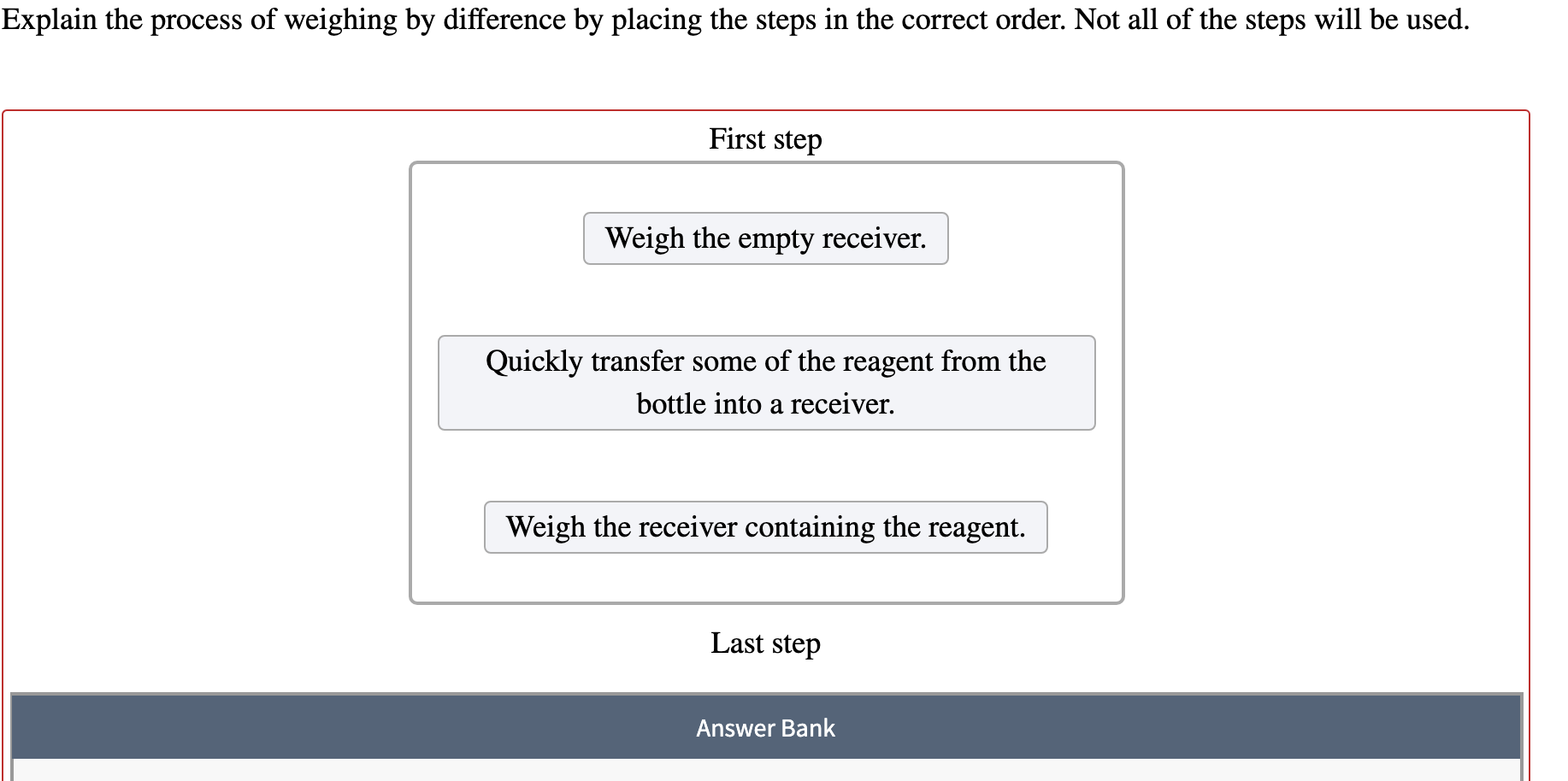 Solved Explain the process of weighing by difference by