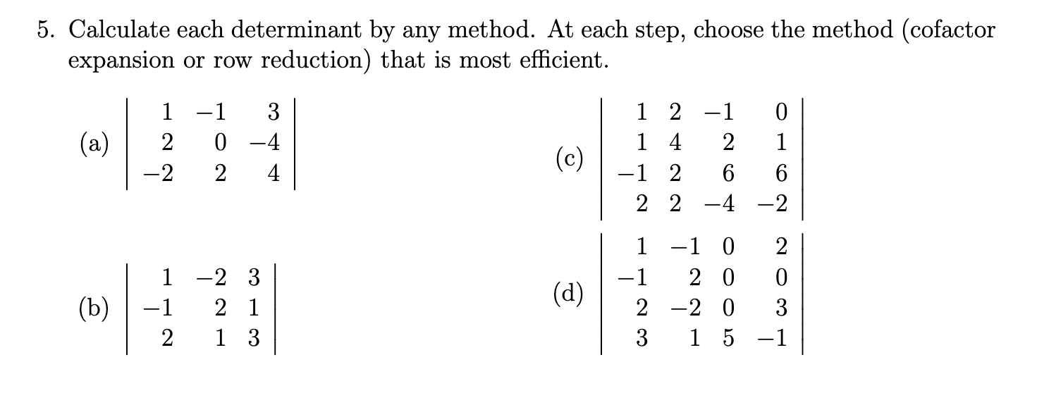 Solved 5. Calculate each determinant by any method. At each | Chegg.com