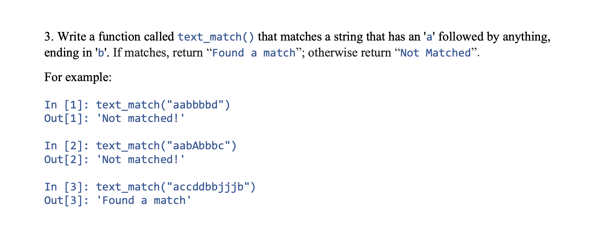 Solved 3. Write a function called text_match() that matches | Chegg.com
