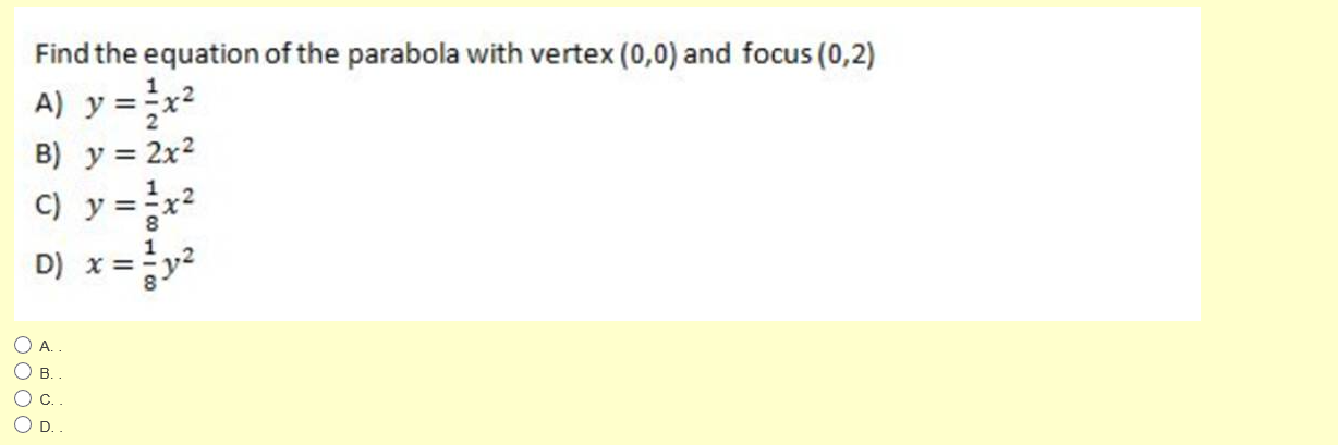 equation of parabola with vertex 0 0 and focus 0 2