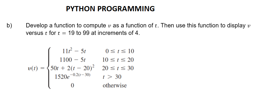 Solved PYTHON PROGRAMMING B) Develop A Function To Compute V | Chegg.com