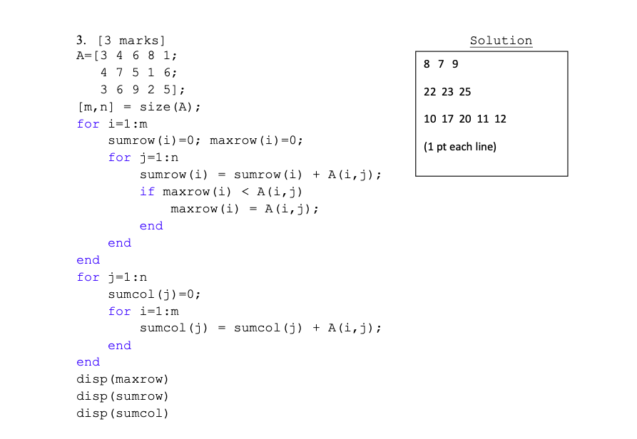 Solved 3. [3 marks] A [3 4 6 8 1; 4 7 5 1 6; 3 6 9 2 5]; [m, | Chegg.com
