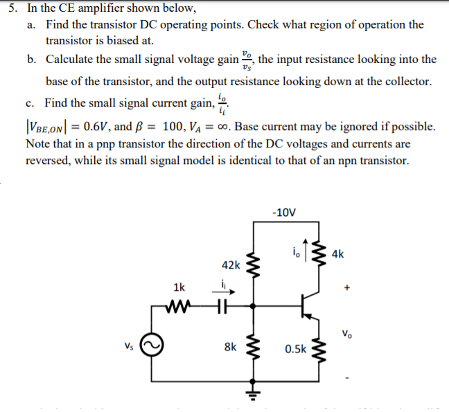 Solved 5. In the CE amplifier shown below, a. Find the | Chegg.com
