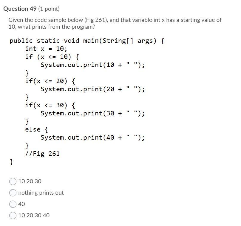 Solved Question 49 (1 point) Given the code sample below | Chegg.com