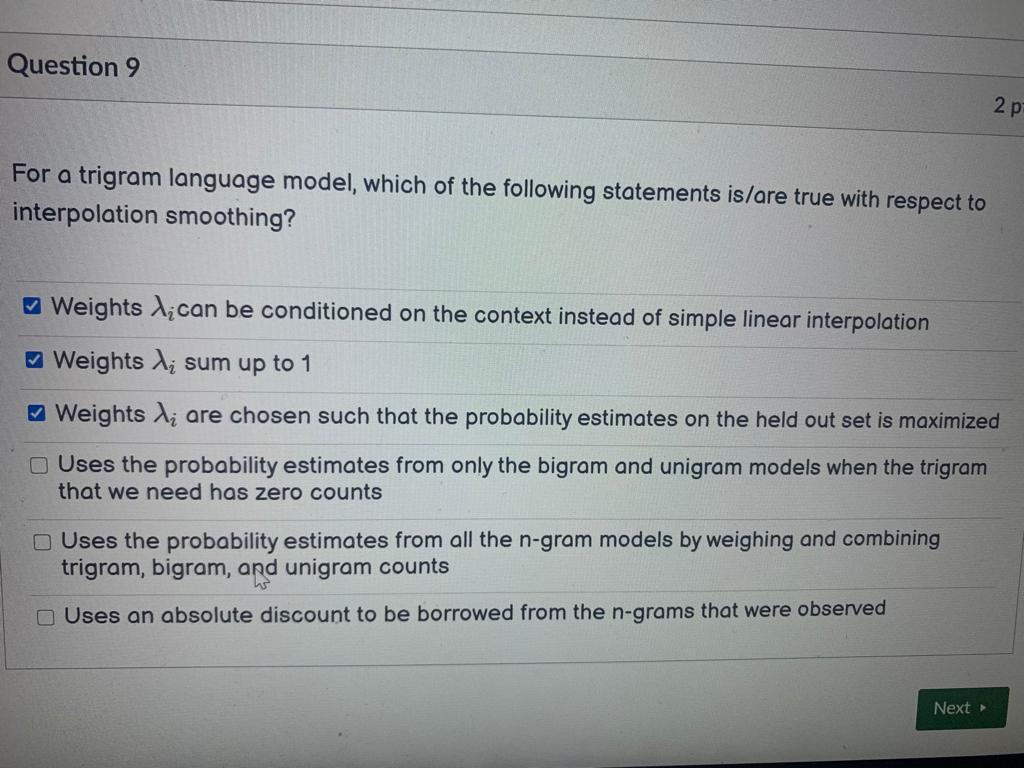 Solved Question 9 2 p For a trigram language model, which of | Chegg.com