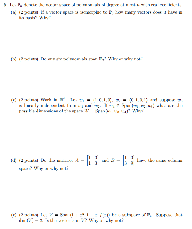 Solved Let Pn Denote The Vector Space Of Polynomials Of