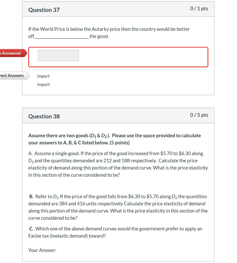 Solved Question 37 0/1 pts If the World Price is below the | Chegg.com