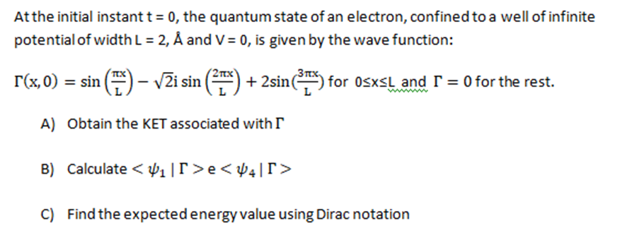 Solved At The Initial Instant T 0 The Quantum State Of Chegg Com