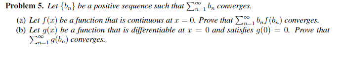 Solved Problem 5. Let {bn} Be A Positive Sequence Such That | Chegg.com