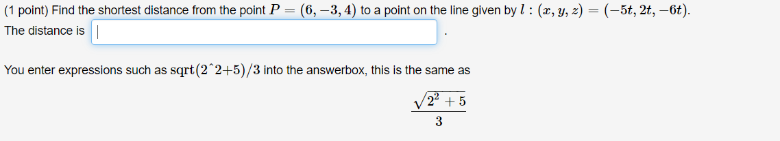 Solved (1 point) Find the shortest distance from the point P | Chegg.com