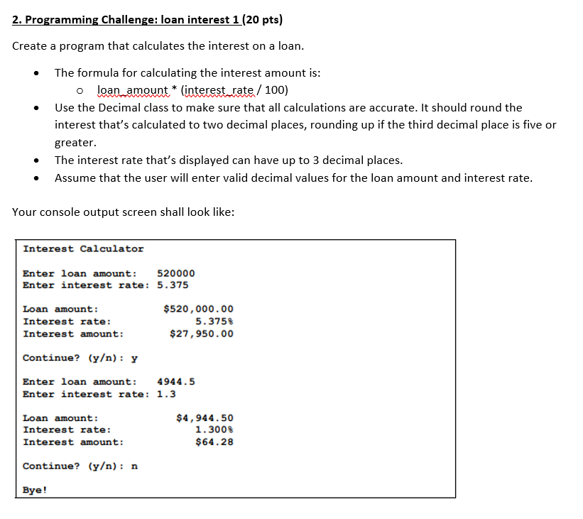 Solved 2. Programming Challenge: loan interest 1 (20 pts) | Chegg.com