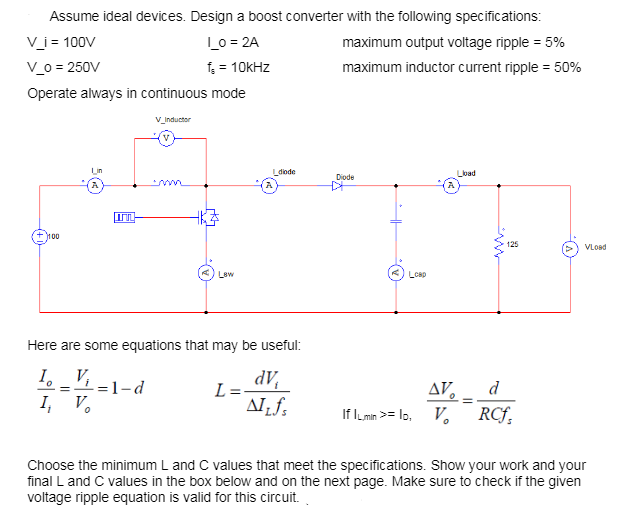 Solved Assume ideal devices. Design a boost converter with | Chegg.com