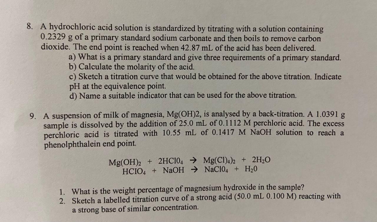 Solved 8. A hydrochloric acid solution is standardized by | Chegg.com