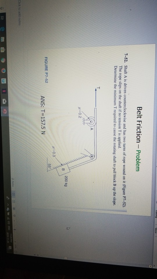 Solved Belt Friction Problem 752. Shaft A is driven
