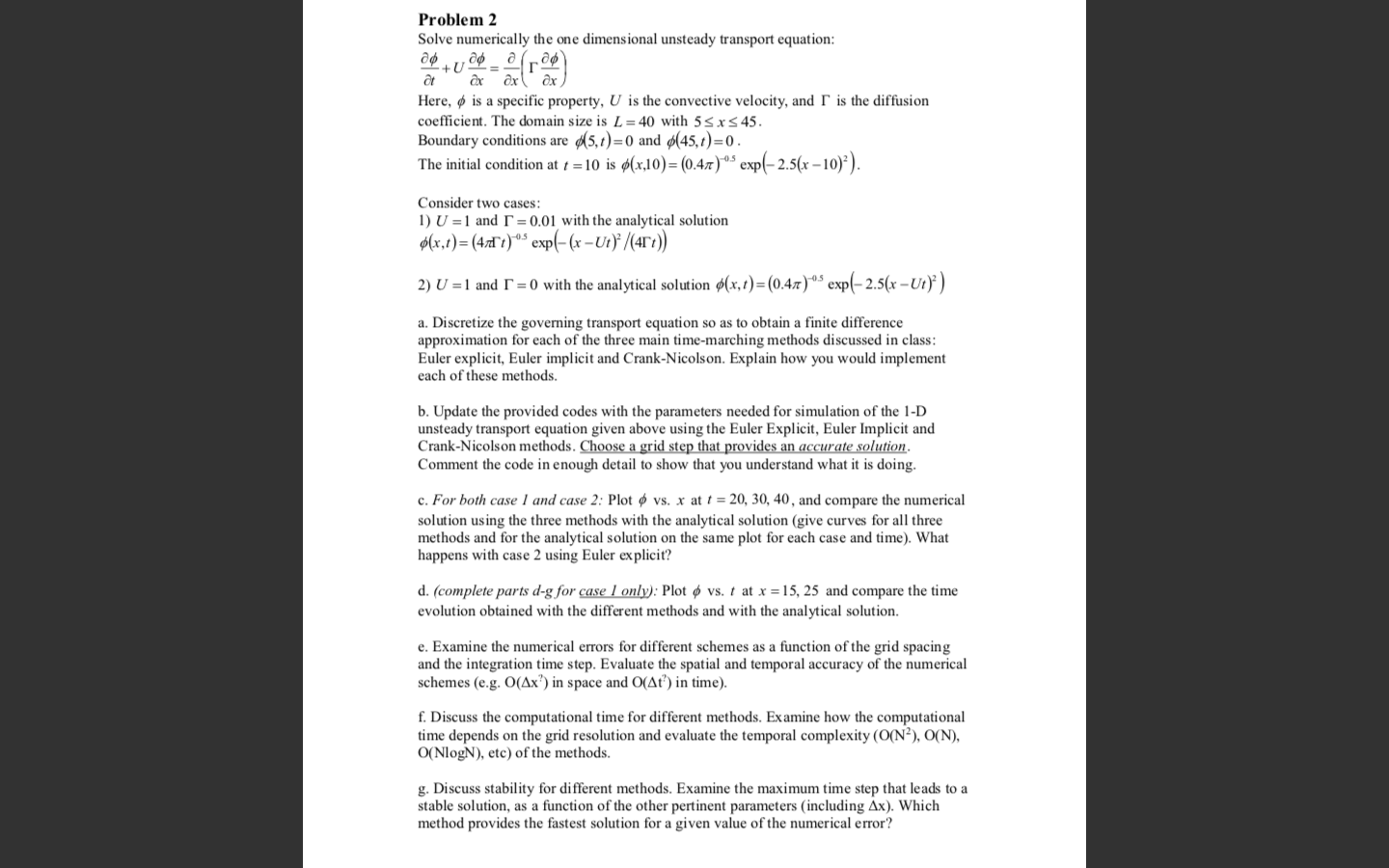 Problem 2 Solve Numerically The One Dimensional Un Chegg Com