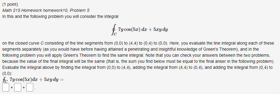 Solved (1 point) Math 215 Homework homework10, Problem 5 In | Chegg.com