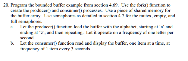 Solved 20. Program the bounded buffer example from section | Chegg.com