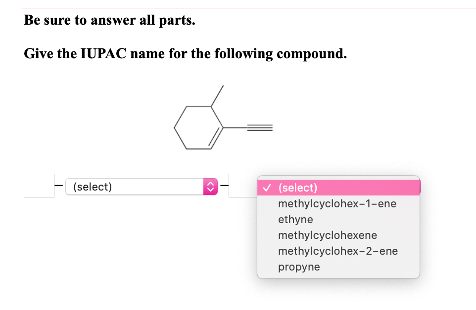 Solved Be sure to answer all parts. Give the IUPAC name for 