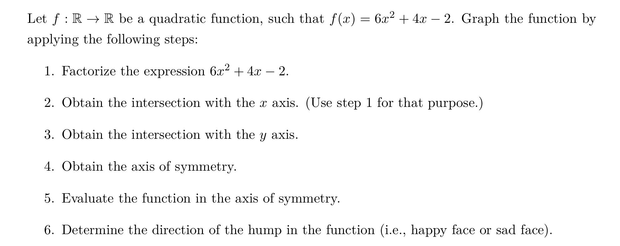 Solved Let f: R + R be a quadratic function, such that f(x) | Chegg.com