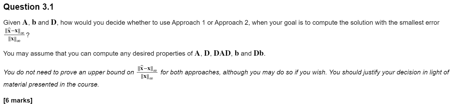 Given A,b And D, How Would You Decide Whether To Use | Chegg.com