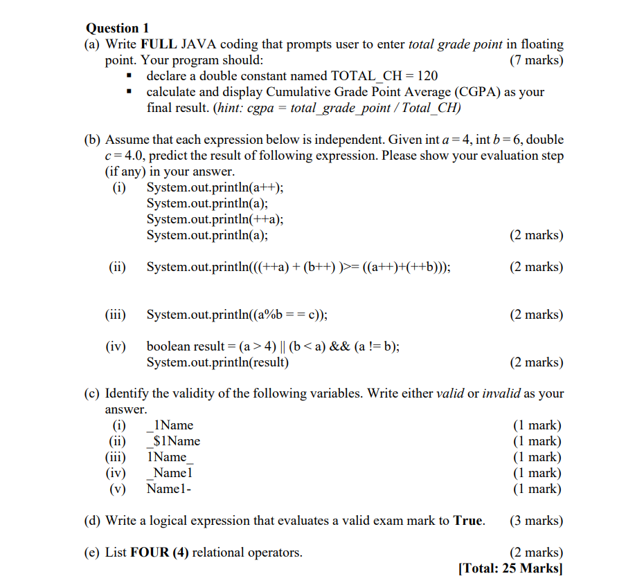 Solved Question 1 (a) Write FULL JAVA coding that prompts | Chegg.com