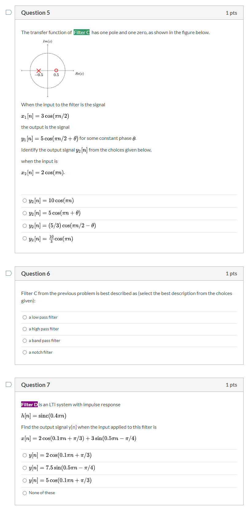 Solved Question 5 1 pts The transfer function of Filter has | Chegg.com