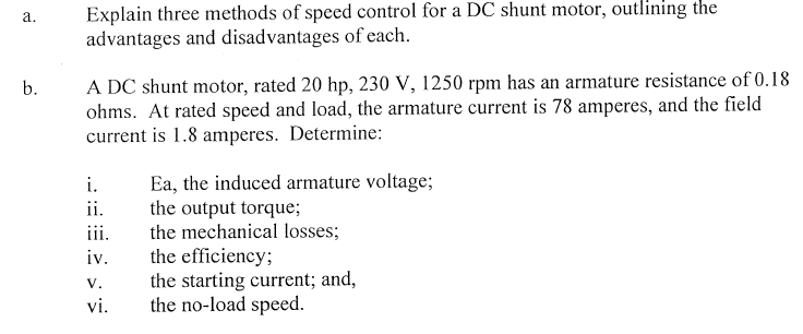 Solved a. Explain three methods of speed control for a DC | Chegg.com