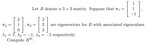 Solved Let B denote a 3×3 matrix. Suppose that v1=⎣⎡11−1⎦⎤, | Chegg.com