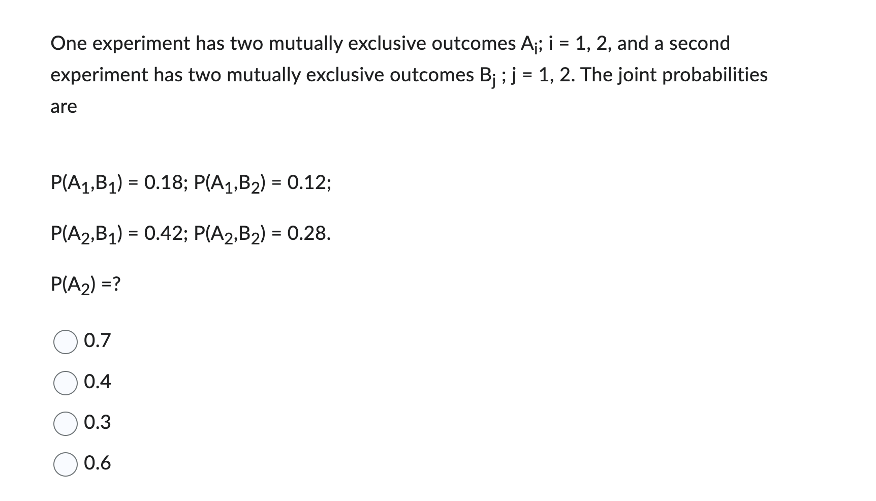 an experiment has 3 mutually exclusive outcomes